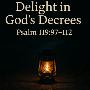 A lantern lighting a dark path, symbolizing God’s Word as a lamp to our feet and a light to our path.
