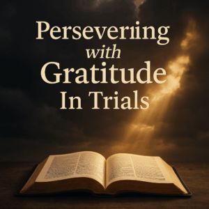 An open Bible with soft light shining on the pages while dark clouds break in the background, symbolizing God's sustaining grace and gratitude in seasons of trials.