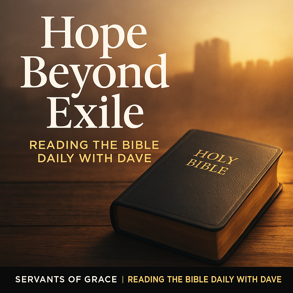 Closed Bible on a wooden table with warm dawn light shining across it, with a faint silhouette of ancient Jerusalem walls behind it. Overlay text reads ‘Hope Beyond Exile’ with Servants of Grace branding.