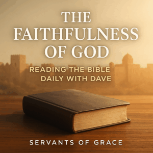 Closed Bible on a wooden table with warm morning light and a faint silhouette of Jerusalem’s ancient walls behind it. Text reads ‘The Faithfulness of God’ with Reading the Bible Daily with Dave branding.