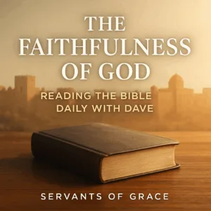 Closed Bible on a wooden table with warm morning light and a faint silhouette of Jerusalem’s ancient walls behind it. Text reads ‘The Faithfulness of God’ with Reading the Bible Daily with Dave branding.