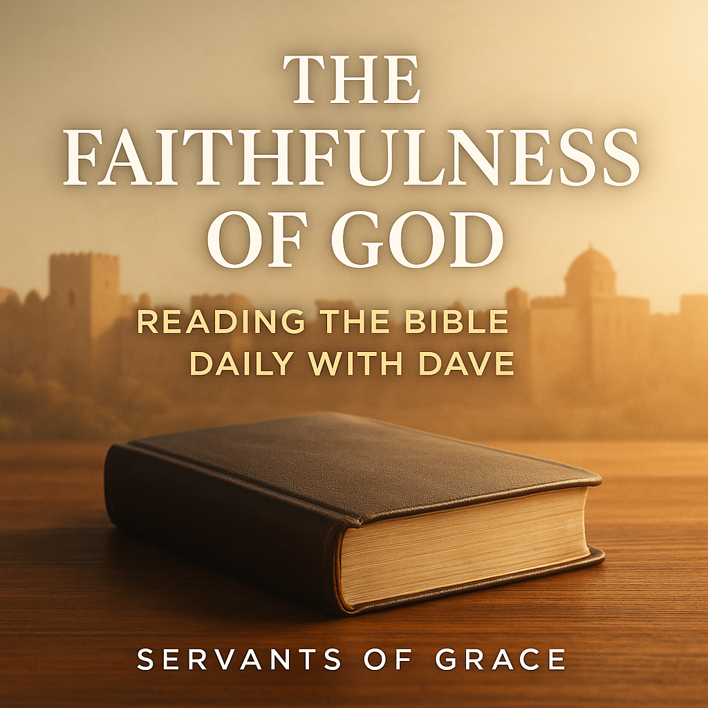 Closed Bible on a wooden table with warm morning light and a faint silhouette of Jerusalem’s ancient walls behind it. Text reads ‘The Faithfulness of God’ with Reading the Bible Daily with Dave branding.