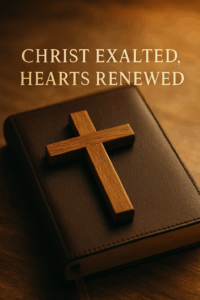 A wooden cross resting on a closed leather Bible with warm golden light creating a reverent, peaceful atmosphere, symbolizing Christ-centered revival and hearts renewed by the Word of God.