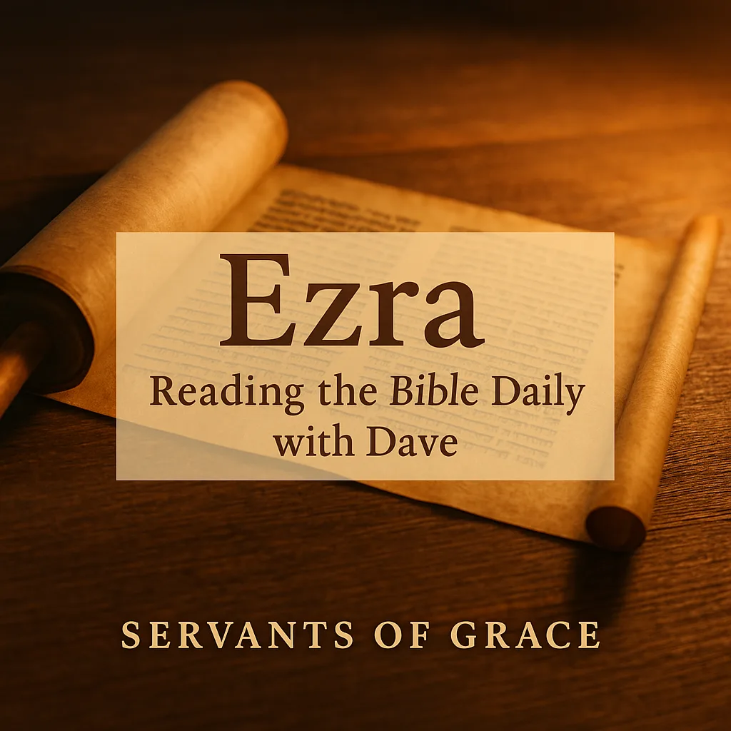 Reading the Bible Daily with Dave – Ezra 1 Ancient scroll unrolled on a wooden table with warm morning light, used as a thumbnail for the Ezra series on Reading the Bible Daily with Dave.