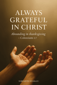 Hands open in prayer with warm morning light, symbolizing continual gratitude and worship in Christ.