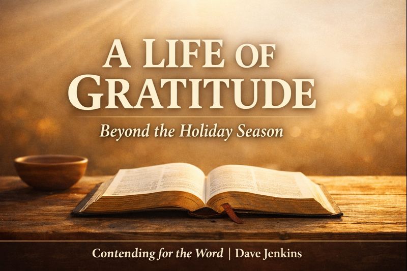 Open Bible on a wooden table illuminated by warm morning light with the text “A Life of Gratitude” and “Beyond the Holiday Season,” representing year-round Christian thankfulness rooted in God’s Word.