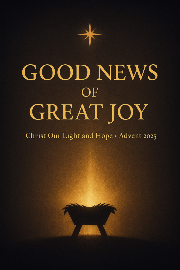 Good News of Great Joy: The Savior Has Come 3 Golden light shining from a manger silhouette with a star above, titled ‘Good News of Great Joy’ for Advent.