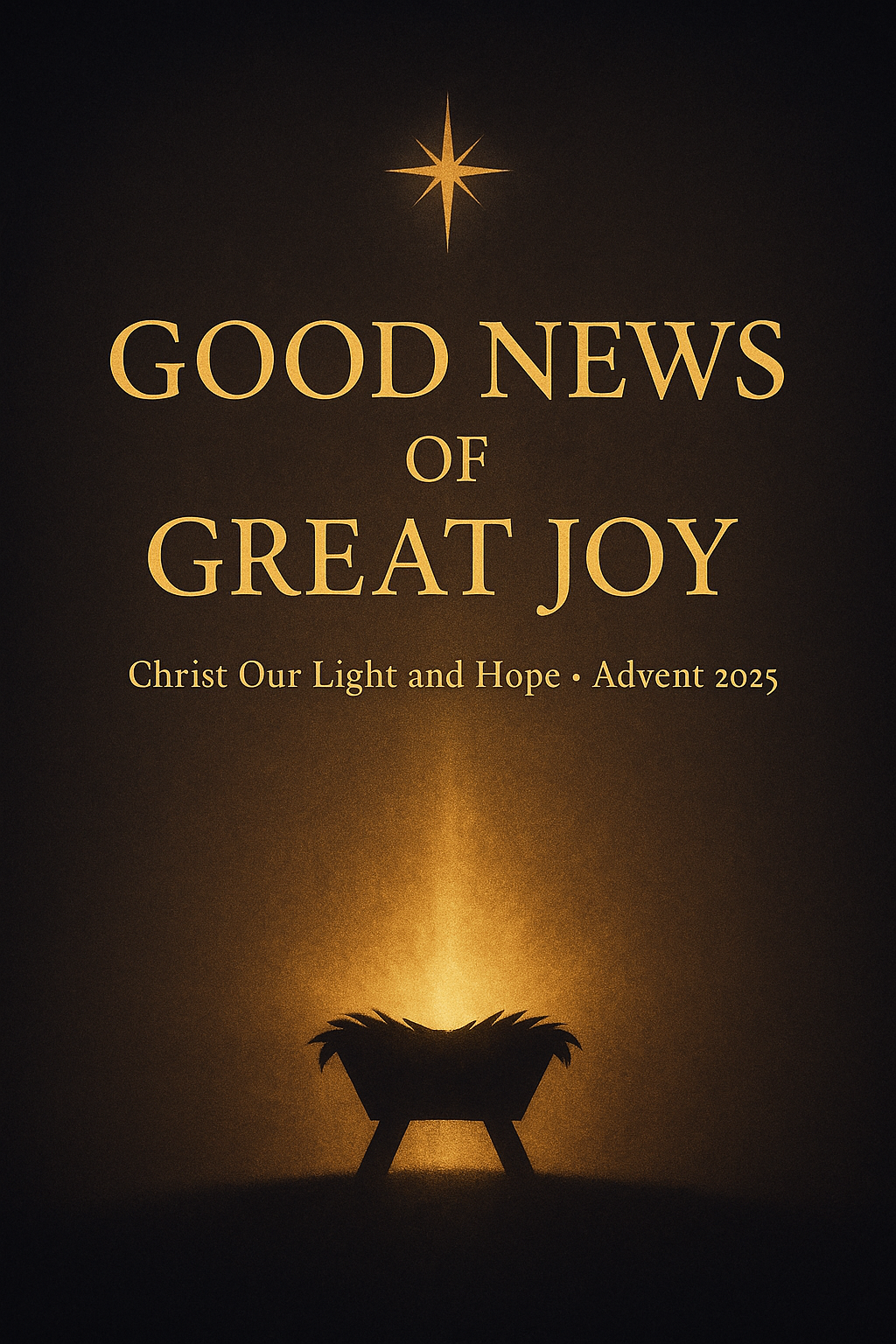 Golden light shining from a manger silhouette with a star above, titled ‘Good News of Great Joy’ for Advent.