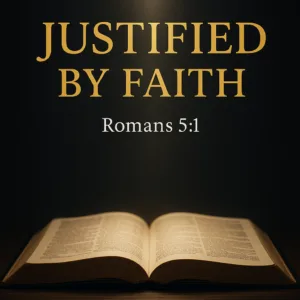A dark charcoal background with an open Bible softly lit at the bottom. Above the Bible, bold gold text reads ‘Justified by Faith,’ with smaller white text below that says ‘Romans 5:1.’ At the bottom, small white text reads ‘Anchored in the Word | Dave Jenkins.’ The style is simple, reverent, and high contrast.