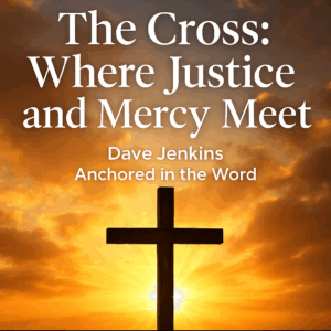 A wooden cross illuminated by sunrise light, symbolizing God’s justice and mercy meeting at Calvary through Christ’s sacrifice.