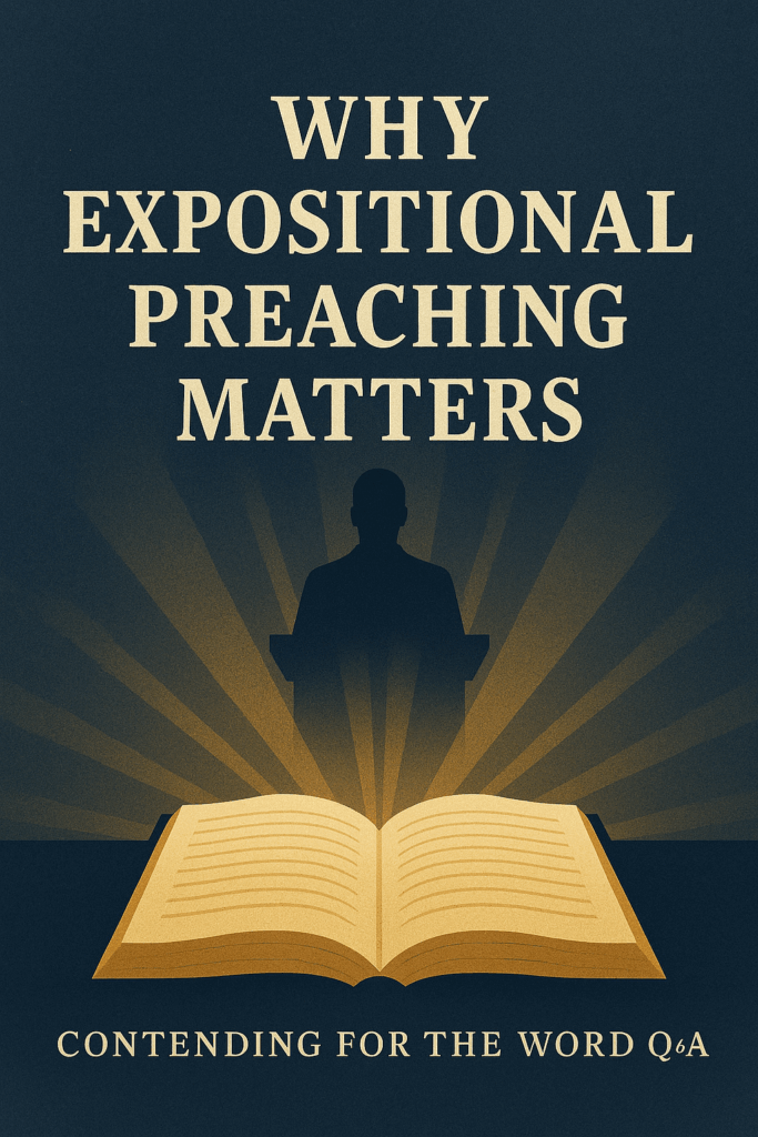 Open Bible with golden light shining upward, a preacher’s silhouette at a pulpit in the background, and the title ‘Why Expositional Preaching Matters.