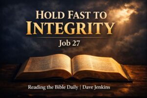 Open Bible illuminated by warm light beneath dark, stormy clouds, symbolizing holding fast to integrity and faith in God’s justice from Job 27.