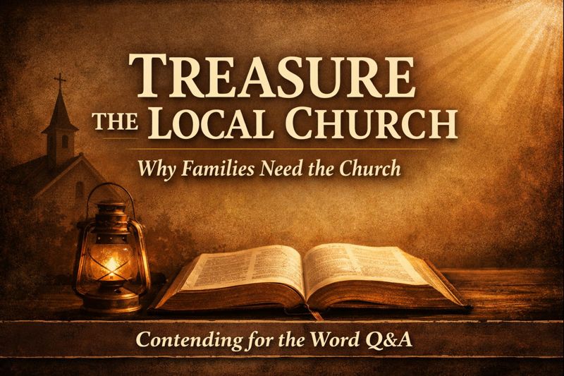 Treasure the Local Church thumbnail for Contending for the Word Q&A, featuring an open Bible and warm earth-toned background.