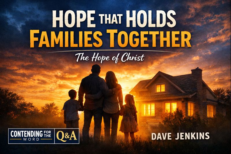 Thumbnail showing a family silhouetted at sunset in front of a warmly lit home, with the text “Hope That Holds Families Together – The Hope of Christ,” representing how Christ-centered hope strengthens the Christian family.
