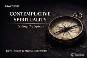 Broken compass on a dark, gritty surface symbolizing false spiritual direction, with the text ‘Contemplative Spirituality – Testing the Spirits,’ a Q&A episode with Dave Jenkins and Marcia Montenegro from Contending for the Word.