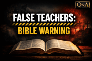 YouTube thumbnail for a Contending for the Word Q&A episode with the text “False Teachers: Bible Warning,” featuring an open Bible, dark dramatic background, and a Q&A badge in the corner.