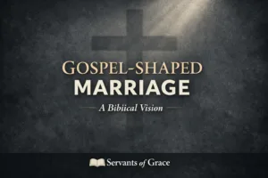 Graphic with the title “Gospel-Shaped Marriage: A Biblical Vision” in gold and ivory lettering over a dark textured background, featuring a subtle cross silhouette and light beam, with “Servants of Grace” at the bottom.