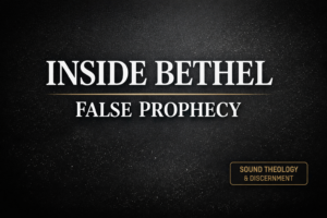 YouTube thumbnail with dark textured background and bold white text reading “Inside Bethel — False Prophecy,” with a gold divider line and a small label that says “Sound Theology & Discernment.”