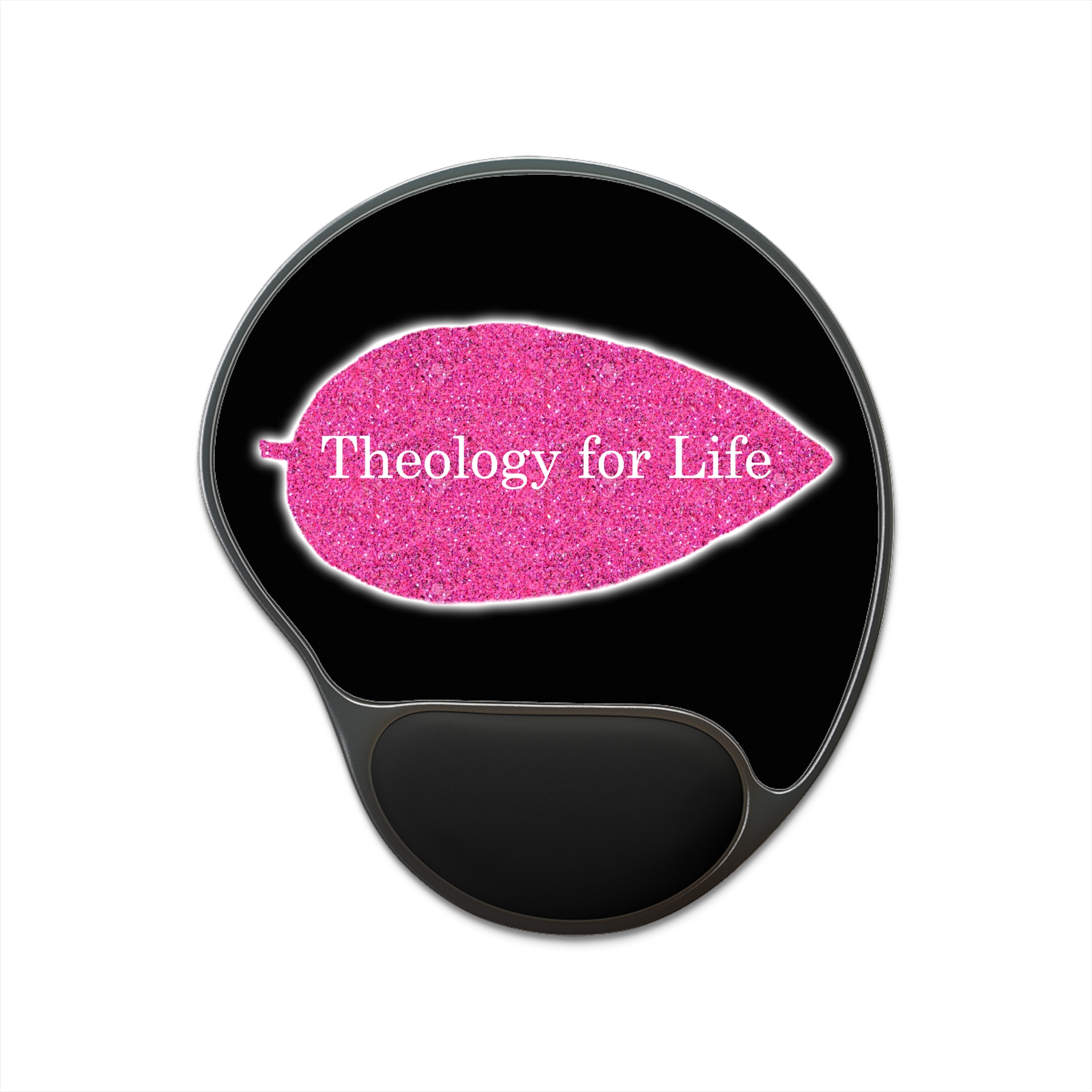 Theology for Life – Hot Pink Glitter – Mouse Pad With Wrist Rest