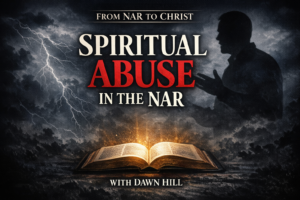 Thumbnail for “From NAR to Christ with Dawn Hill” episode on spiritual abuse in the New Apostolic Reformation, featuring a glowing open Bible, storm clouds, and a shadowed preacher silhouette.