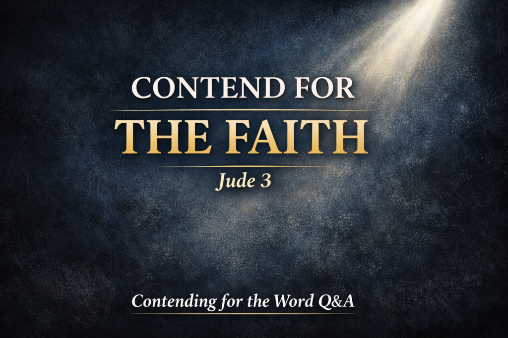 Contending for the Faith: A Biblical Explanation of Jude 3 1 Thumbnail for the Contending for the Word Q&A podcast episode titled “Contend for the Faith” based on Jude 3, featuring a dark navy textured background with a beam of light and bold gold and white text emphasizing biblical faithfulness.