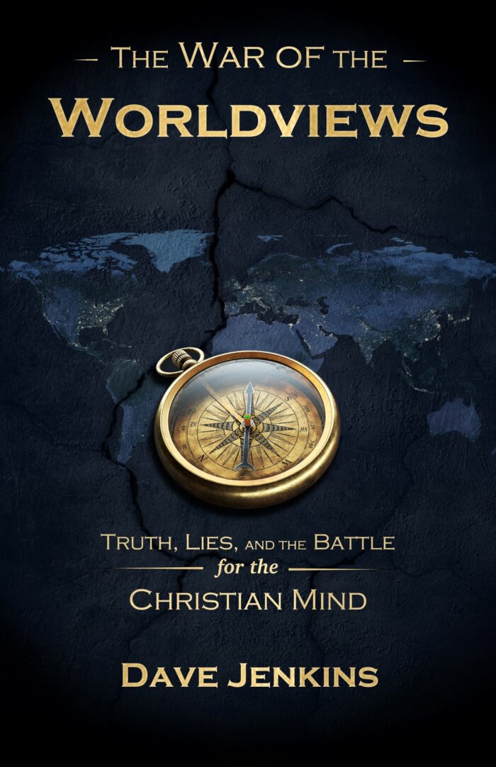 Book cover of “The War of Worldviews: Truth, Lies, and the Battle for the Christian Mind” by Dave Jenkins featuring a compass over a cracked world map symbolizing the battle of competing worldviews.