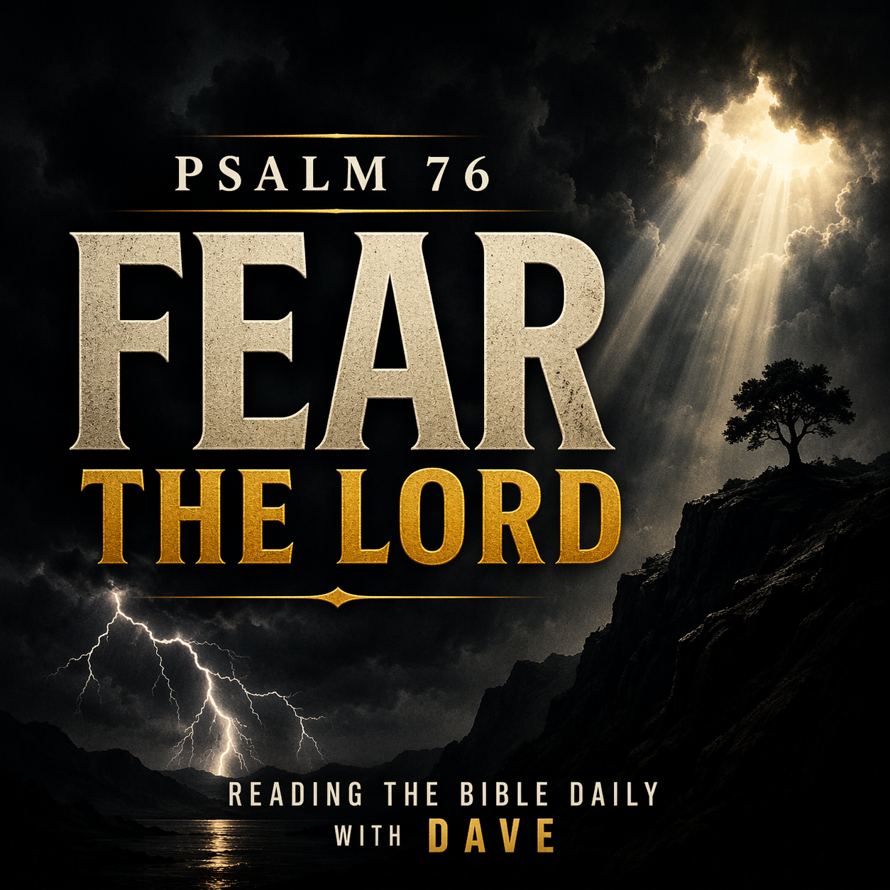 Psalm 76 thumbnail with bold text “Fear the Lord” over a dark storm sky with lightning and a glowing beam of light, symbolizing God’s power, holiness, and judgment.