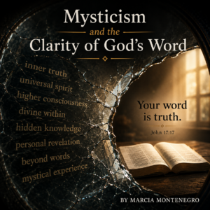 Mysticism and the Clarity of God’s Word