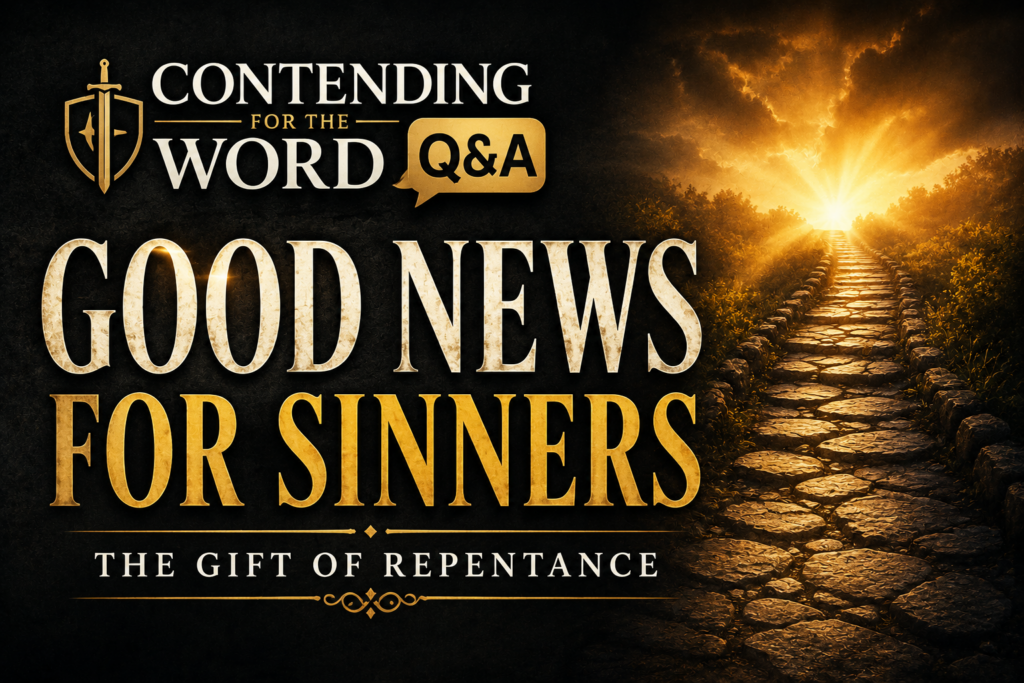 A Christian podcast thumbnail for Contending for the Word Q&A featuring the title "GOOD NEWS FOR SINNERS" in large cream and gold serif text. Above the title is the Contending for the Word Q&A logo. Below appears the subtitle "THE GIFT OF REPENTANCE." The background features a deep charcoal texture with a stone pathway leading toward brilliant golden light on the horizon. The image emphasizes the hope of the gospel, forgiveness of sins, and the transforming grace of God through biblical repentance.