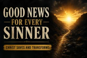 A dramatic Christian podcast thumbnail featuring a dark rocky canyon landscape with a winding path leading toward a brilliant golden sunrise breaking through storm clouds. Large cream-colored serif text reads “GOOD NEWS FOR EVERY SINNER,” with a gold banner below stating “CHRIST SAVES AND TRANSFORMS.” The image conveys redemption, hope, forgiveness, and the transforming power of the gospel through strong contrast, warm light, and a reverent atmosphere.