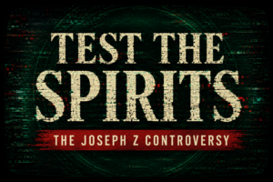 Dark discernment-themed thumbnail with glitch and static effects featuring the large text “TEST THE SPIRITS” and the subtitle “THE JOSEPH Z CONTROVERSY” over a deep green and black distorted background with red warning accents.