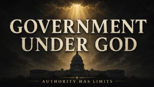 Government Under God thumbnail featuring a dark government building beneath golden light, with the words “Government Under God” and “Authority Has Limits.