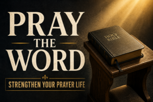 Pray the Word thumbnail featuring a closed Holy Bible on a wooden kneeling bench beneath warm golden light, with the words “Strengthen Your Prayer Life.