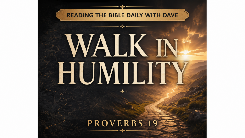Proverbs 19 thumbnail featuring the words “Walk in Humility” over a winding stone path illuminated by golden light through a mountain valley.