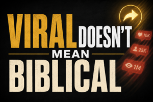 Bold thumbnail reading “VIRAL DOESN’T MEAN BIBLICAL” with gold and cream text on a dark background, alongside glowing social media share and engagement icons.