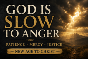 Dramatic New Age to Christ thumbnail with the words “God Is Slow to Anger,” featuring storm clouds, golden light breaking over distant mountains, and the theme “Patience · Mercy · Justice.