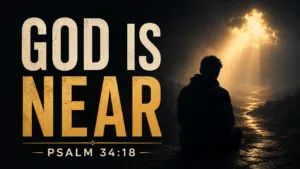 Dark Christian thumbnail showing a solitary person sitting in shadow while warm golden light breaks through the clouds, with the words “GOD IS NEAR” and “PSALM 34:18.
