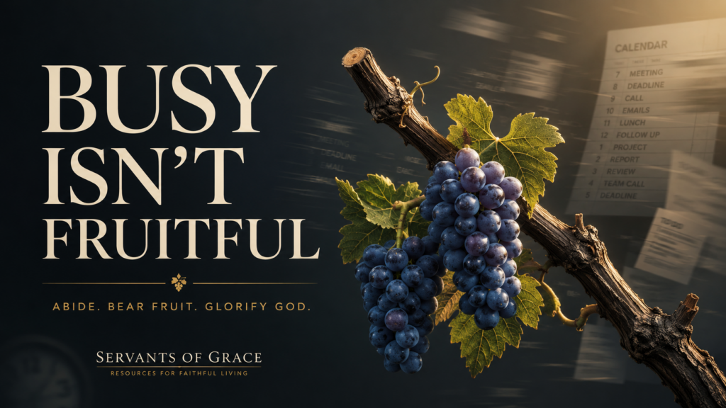 Don’t Be Busy, Be Fruitful: What True Spiritual Fruitfulness Looks Like 1 Pruned grapevine bearing ripe grapes beside the words “Busy Isn’t Fruitful,” contrasting spiritual fruitfulness with a blurred, crowded schedule.