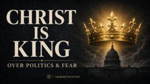 Christian thumbnail featuring the words “Christ Is King Over Politics & Fear,” with a glowing gold crown above a dark capitol building against a stormy charcoal background.