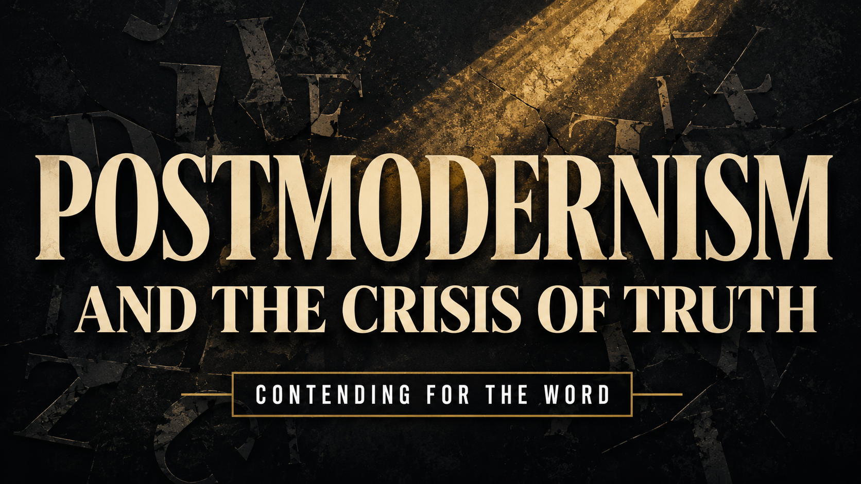 Postmodernism and the Crisis of Truth, a Contending for the Word episode with Dave Jenkins.