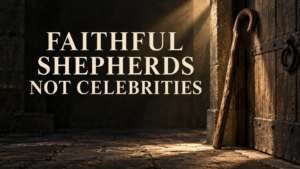 faithful shepherding