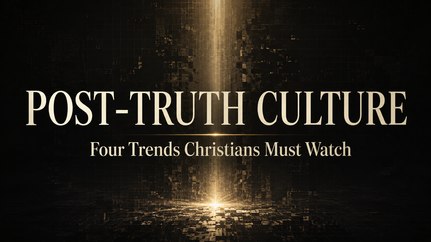 Post-truth culture thumbnail with a gold beam of light breaking through a dark fragmented digital grid.