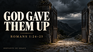 God gave them up