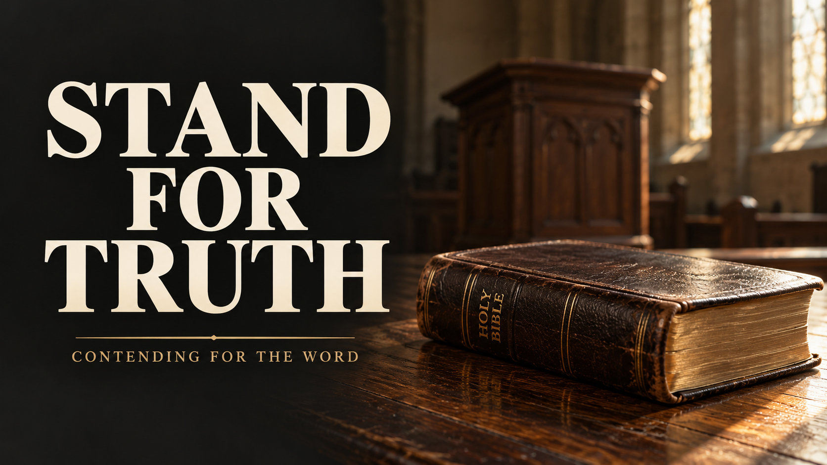 Contending for the Truth